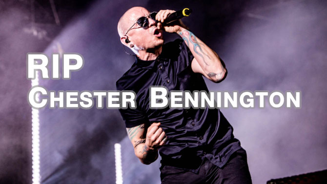 R.I.P Chester Bennington นายจะอยู่ในใจเราตลอดไป